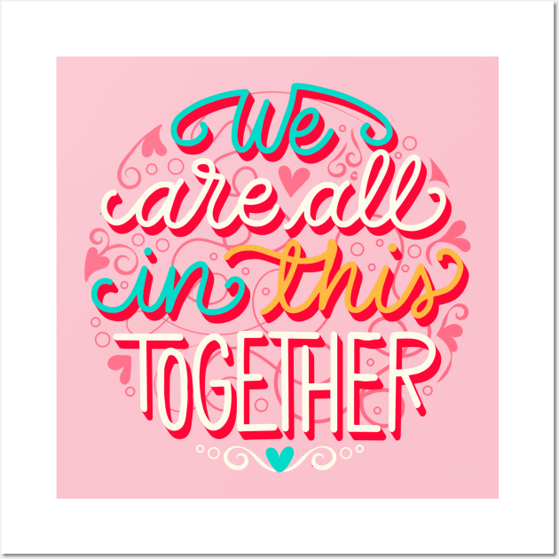 We are all in this together Wall Art by evolet store